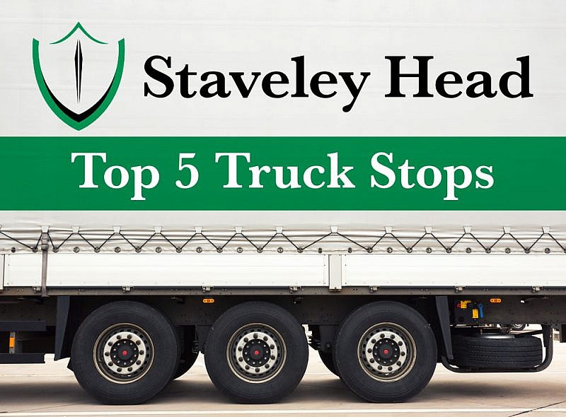 Staveley Head Insurance’s-Top 5 Truck Stops